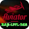 baji live 365 Deluxe v3.6.1