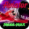 m666 Max Pro v2.9.2